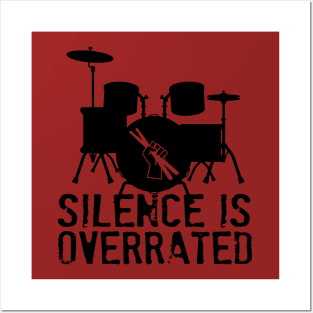 Silence is Overrated Posters and Art